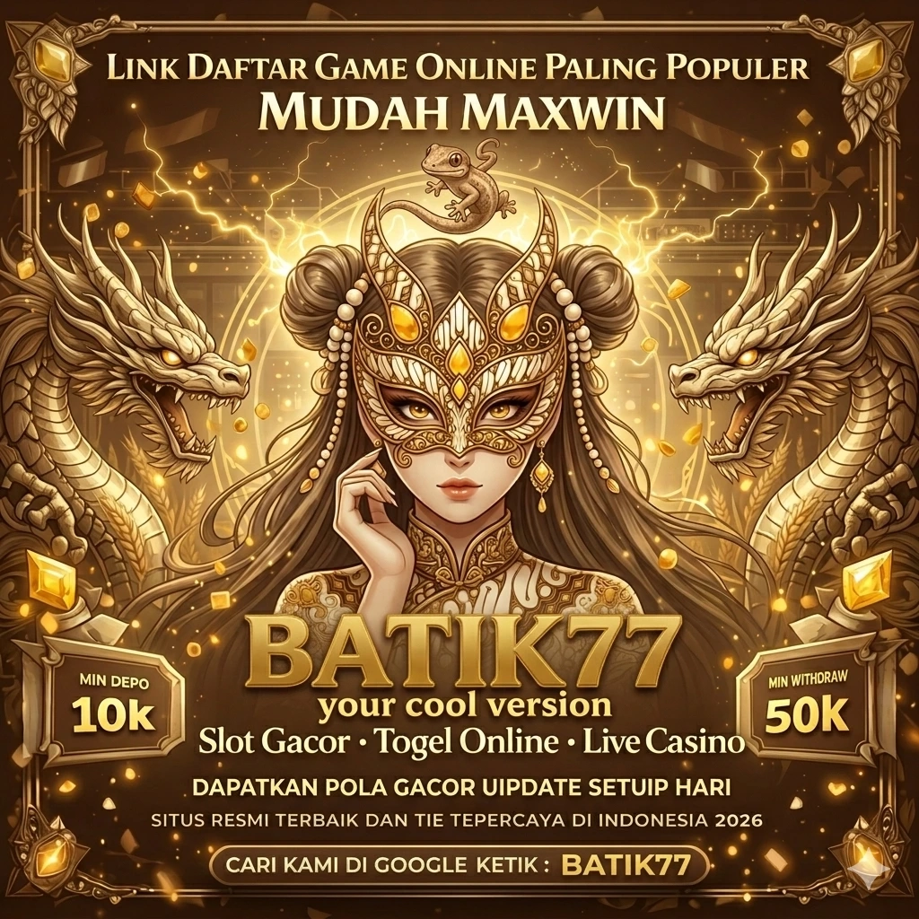 batik77 Versi Terbaru untuk Android Tanpa Ribet